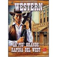 La più grande rapina del West