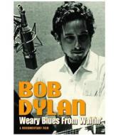 Bob Dylan. Weary Blues From Waitin'