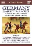A Musical Journey. Germany. Majestic Marches