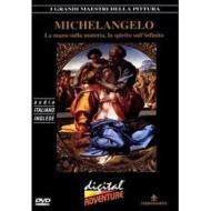 I grandi maestri della pittura. Michelangelo. La mano sulla materia