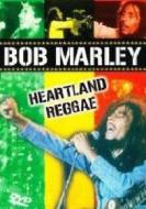 Bob Marley. Heartland Reggae