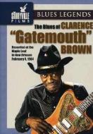 Clarence Gatemouth Brown. The Blues Of Clarence "Gatemout" Brown