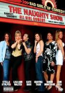 Naughty Show - Bad Girls Of The Comedy