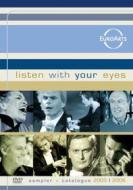Listen With Your Eyes. Sampler and Catalogue 2005 - 2006