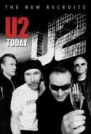 U2. U2 Today. The New Recruits