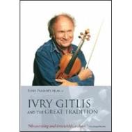 Ivry Gitlis and the Great Tradition