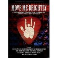 Move Me Brightly. Celebrating Jerry Garcia's 70th Birthday (Blu-ray)