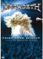 Megadeth. That One Night: Live in Buenos Aires