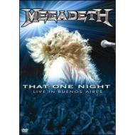 Megadeth. That One Night. Live In Buenos Aires