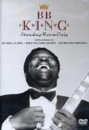 B. B. King. Standing Room Only