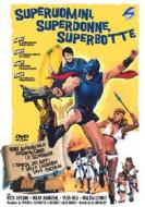 Superuomini, Superdonne, Superbotte
