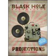 Black Hole Recordings. Projections. The Music Videos