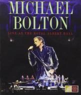 Michael Bolton - Live At The Albert Hall Live