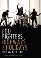 Foo Fighters. Highways & Holidays (2 Dvd)