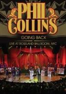 Phil Collins - Going Back - Live At Roseland
