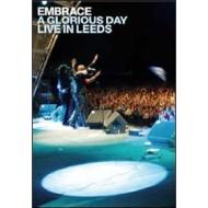 Embrace. A Glorious Day. Live in Leeds