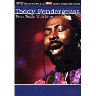 Teddy Pendergrass. From Teddy, With Love