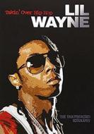 Lil Wayne - Takin Over Hiphop