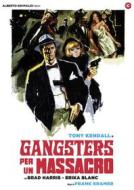 Gangsters Per Un Massacro