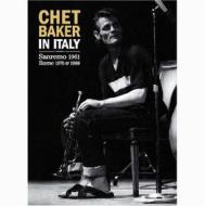 Chet Baker - In Italy - Sanremo 1961, Rome 1976/1988
