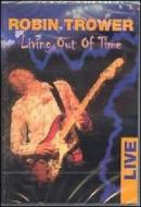 Robin Trower. Living Out Of Time. Live
