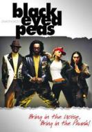 Black Eyed Peas. Bring In The Noise, Bring In The Phunk