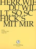 Johann Sebastian Bach - Herr, Wie Du Willt, So Sc