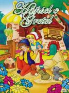 Hansel E Gretel - Le Fiabe Piu' Belle Hansel E Gretel - Le Fiabe Piu' Belle