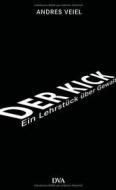 Andres Veiel: Der Kick