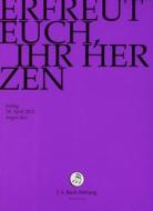 Johann Sebastian Bach  - Erfreut Euch, Ihr Herzen