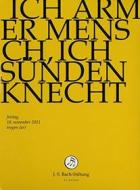 Johann Sebastian Bach  - Ich Armer Mensch, Ich Suenden