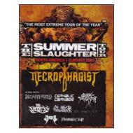 Summer Slaughter. North America. Summer 2007