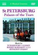 A Musical Journey. St Petersburg. Palaces Of The Tsars