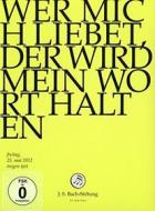 Johann Sebastian Bach  - Wer Mich Liebet, Der Wird Mein