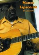 Mance Lipscomb - In Concert