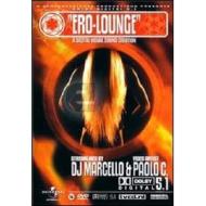 Ero-Lounge. A digital visual sound creation (2 Dvd)