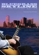 Bluegrass Skyline: 3. Bluegrass Skyline: 35th Anniversary