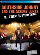 Southside Johnny & The Asbury Jukes. All I Want Is Everything