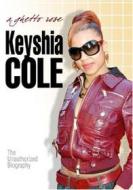 Keyshia Cole. Ghetto Roseunauthorized