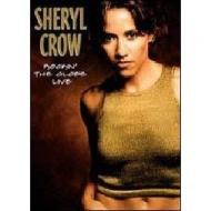 Sheryl Crow. Rockin' the Globe Live