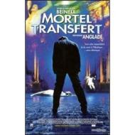 Mortal Transfert