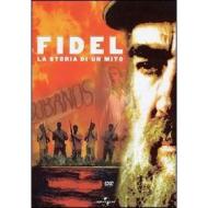 Fidel. La storia di un mito