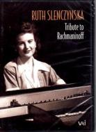 Ruth Slenczynska - Tribute To Rachmaninov