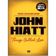 John Hiatt. Things Called Love