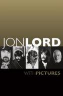 Jon Lord. With Pictures