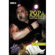 Popa Chubby. In Concert
