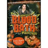 Women's Blood Bath Wrestling