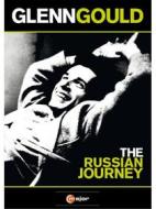 Glenn Gould. The Russian Journey