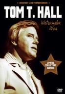 Tom T Hall - Watermelon Wine