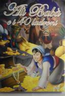 Ali' Baba' E I 40 Ladroni Ali' Baba' E I 40 Ladroni
